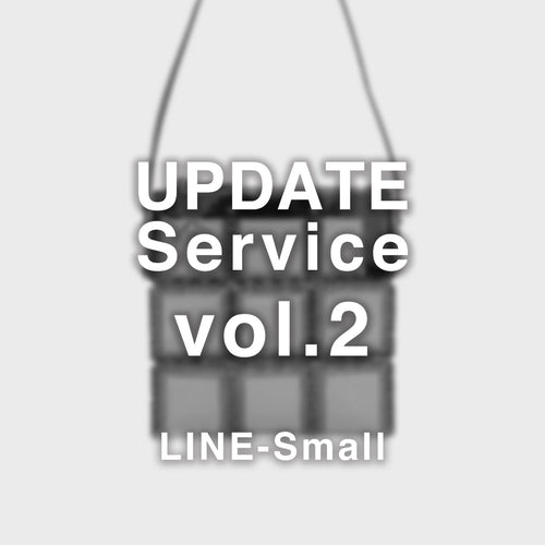 UPDATE Service vol.2  <br>for LINE / Small